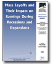 Mass Layoffs and Their Impact on Earnings During Recessions and Expansions