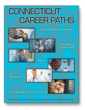 Connecticut Career Paths 2013 Connecticut Career Paths 2013